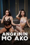 Angkinin Mo Ako 2026 WEB-DL AAC x264 movieflixz